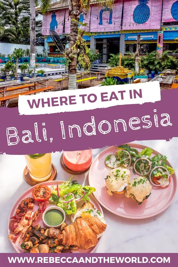 Where to Eat in Bali, Indonesia Rebecca and the World