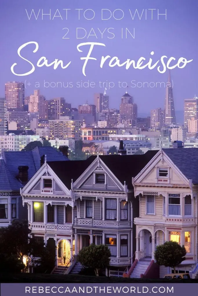 Planning a visit to San Francisco? This San Francisco itinerary is perfect for first-time visitors who want to see the highlights of the city. If you've got more than 2 days in San Francisco, it also includes a side trip to Sonoma wine country. | #sanfrancisco #sonoma #califonia #nocal #thingstodosanfrancisco #sonomawinecountry #usatravel #californiatravel