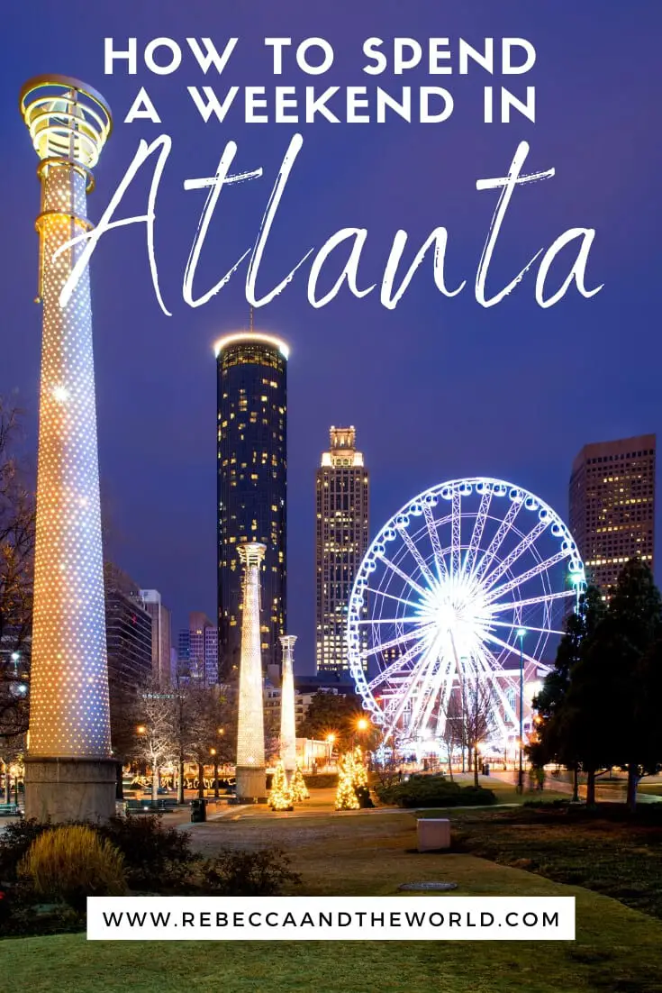 Guide to a Weekend in Atlanta, Rebecca and the World