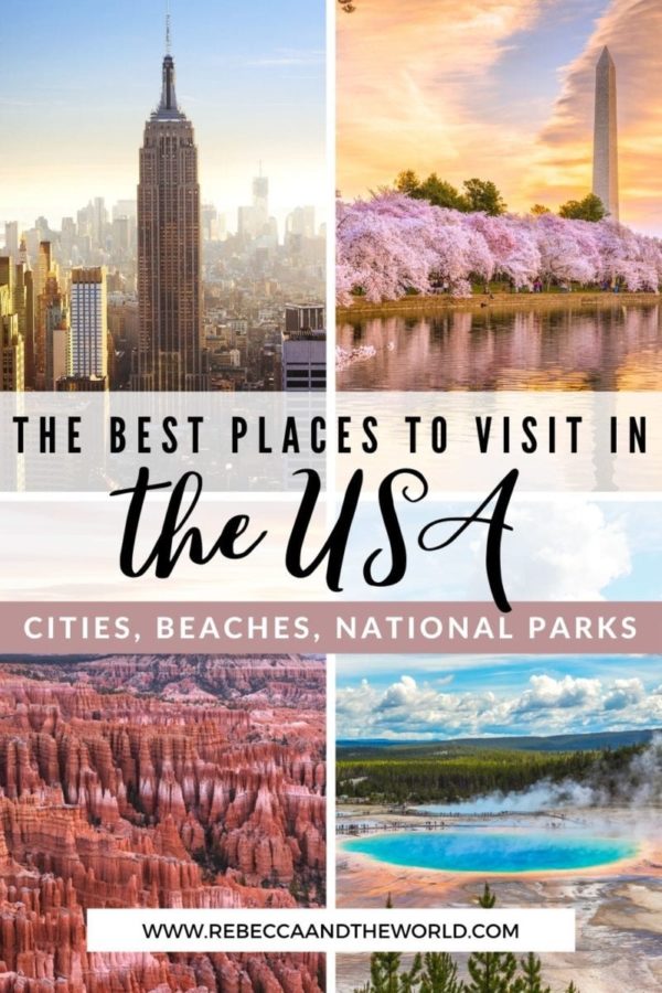 40 Best Places to Visit in the US + Map & Photos - Rebecca and the World